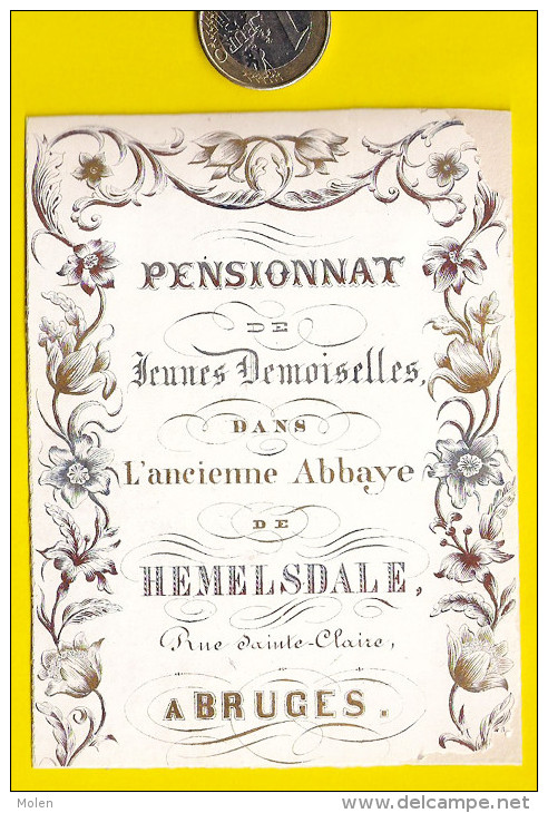 Ca1845 PENSIONNAT DE DEMOISELLES ABBAYE HEMELSDALE BRUGGE KOSTSCHOOL Ecole School CARTE PORCELAINE PORSELEINKAART P254 - Diplômes & Bulletins Scolaires