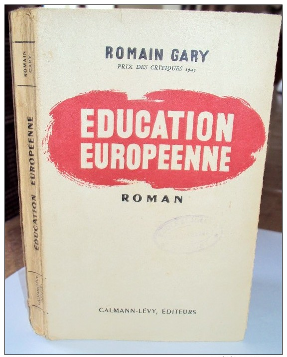 Éducation Européenne Par Romain GARY, 1945 Récit Résistance, Bataille De Stalingrad - Auteurs Classiques