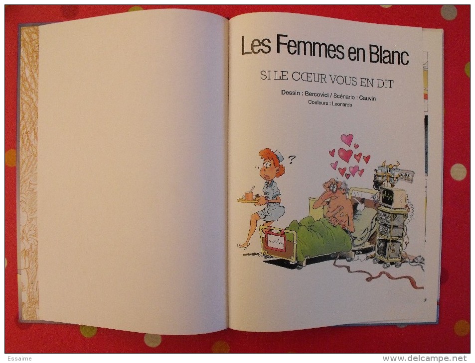 Les Femmes En Blanc. Si Le Coeur Vous En Dit. Bercovici Cauvin. 2004 - Femmes En Blanc, Les