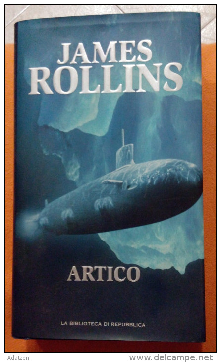 ART.Z – ARTICO DI JAMES ROLLINS  EDIZIONE SPECIALE PER LA REPUBBLICA 2006 COPERTINA RIGIDA CON SOVRACOPERTA LA BIBLIOTEC - Actie En Avontuur