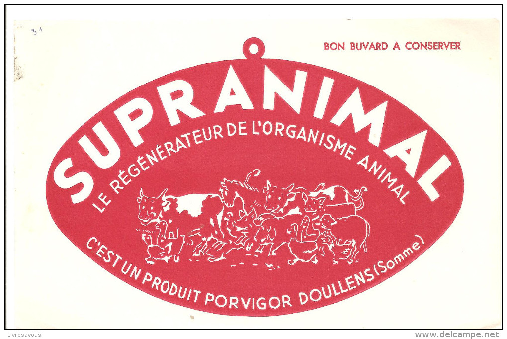 Buvard SUPRANIMAL Le Régénérateur De L'organisme Animal  C'est Un Produit PORVIGOR  De DOULLENS Dans La Somme - Landwirtschaft