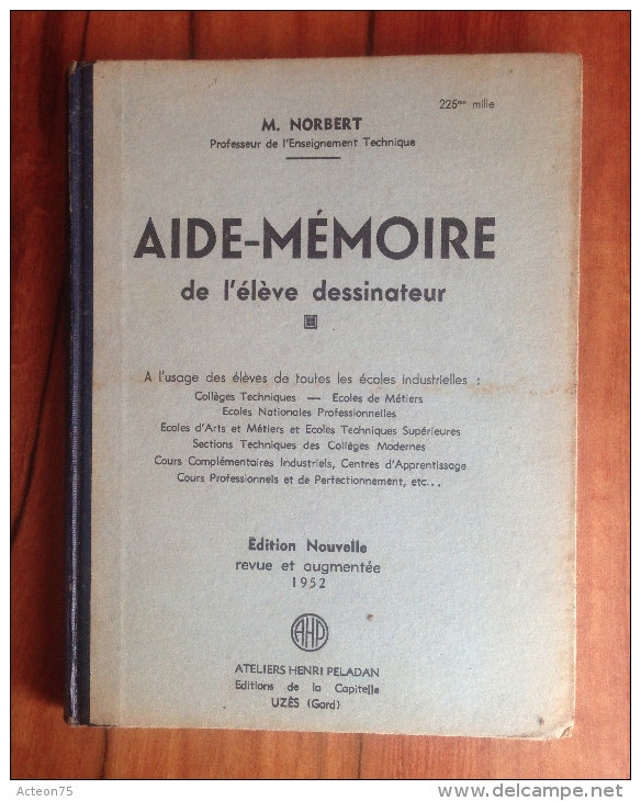 AIDE MEMOIRE DE L´ELEVE DESSINATEUR - 1963 - PELADAN - LE CANNELLIER - Fiches Didactiques