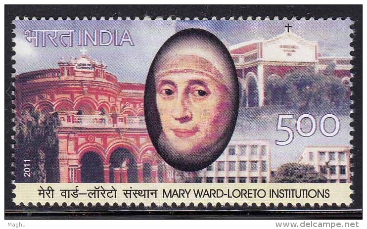 India MNH 2011 Mary Ward Loreto Institution Mulwith Great Britian Born Catholic Sister Venerable By Pope, Christianity - Neufs