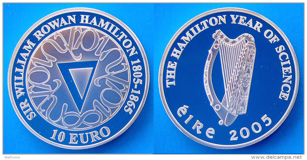 IRLANDA 10 E 2005 ARGENTO PROOF EURO SIR WILLIAM ROWAN HAMILTON CELTIC CULTUR PESO 28,28g TITOLO 0,925 CONSERVAZIONE FON - Irlanda