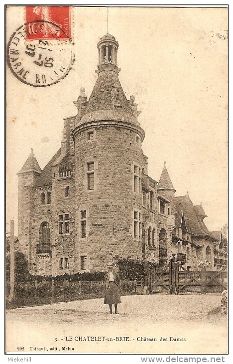 77-LE CHATELET EN BRIE-CHATEAU DES DAMES - Le Chatelet En Brie