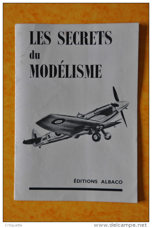 LES SECRETS DU MODELISME / EDITIONS ALBACO 1960 - Frankreich