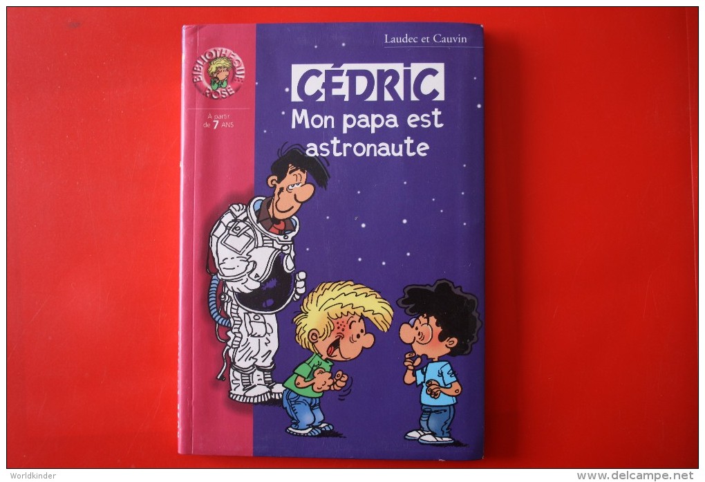 Livre Cedric ( Mon Papa Est Astronaute) - Biblioteca Rosa