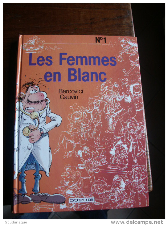 LES FEMMES EN BLANC T1 LES FEMMES EN BLANC  BERCOVICI CAUVIN - Femmes En Blanc, Les