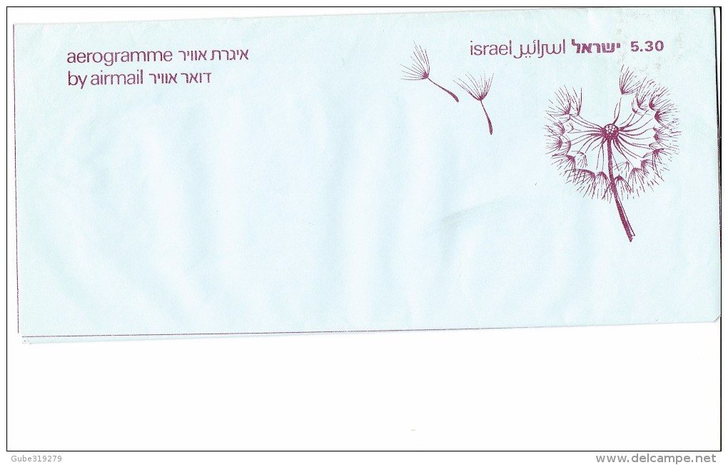 ISRAEL - AEROGRAMME NEW UNUSED OF 5,30 FLOWER DESIGN NO YEAR DETAILS - PLEASE NOTE SMALL SIGN OF BENDING - REISREGA - Poste Aérienne
