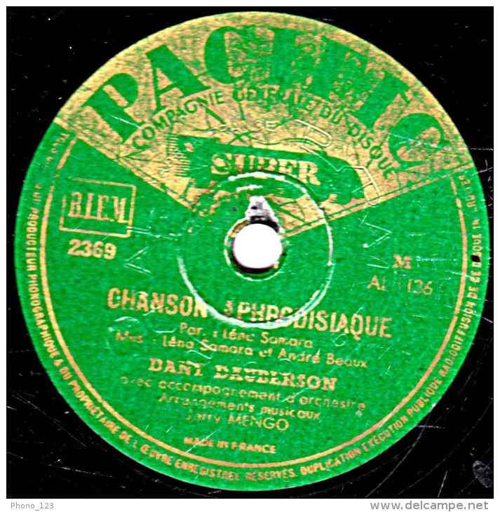 78 Tr - 25 Cm - PACIFIC 2369 - état M - DANY DAUBERSON - CHANSON APHRODISIAQUE - MA VILLE - 78 Rpm - Schellackplatten