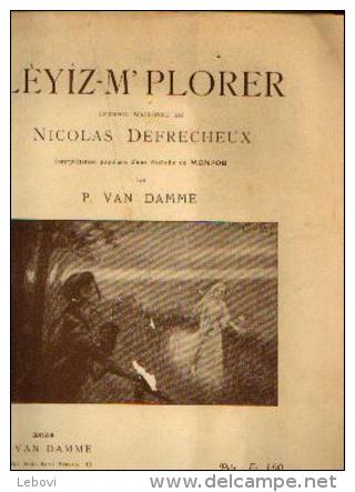 (LIEGE) Partition « Lèyiz - M’plorer » - Paroles De N. DEFRECHEUX (1853), Musique De P. VAN DAMME (1897 - Folk Music