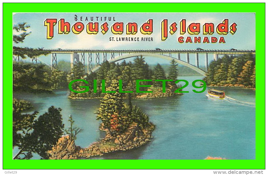 THOUSAND ISLANDS, ONTARIO - BEAUTIFUL - ST LAWRENCE RIVER - PUB. BY VALENTINE-BLACK CO LTD - - Thousand Islands