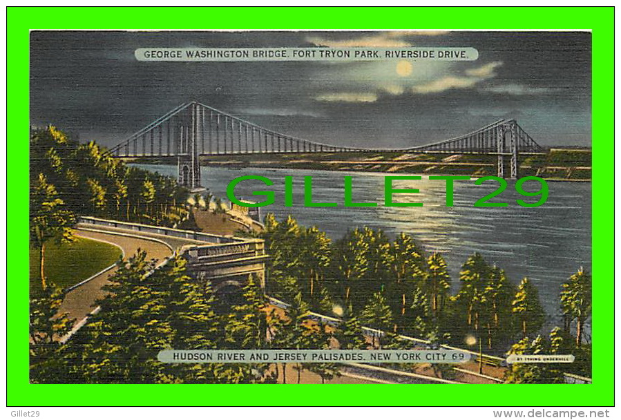 NEW YORK CITY, NY - GEORGE WASHINGTON BRIDGE, FORT TRYON PARK, RIVERSIDE DRIVE - TICHNOR BROTHERS INC - - Bruggen En Tunnels