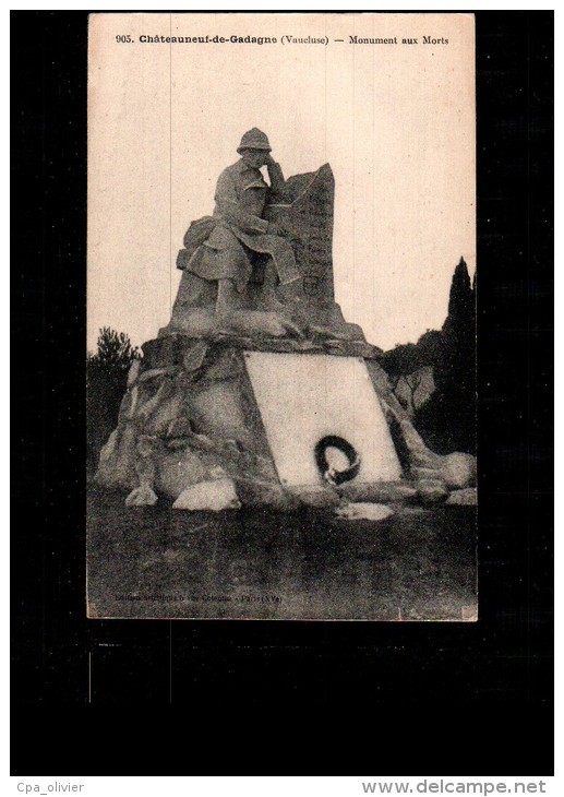 84 CHATEAUNEUF DE GADAGNE (envs Isle Sorgue) Monument Aux Morts, Guerre 1914-18, Ed EA 905, 192? - Otros & Sin Clasificación