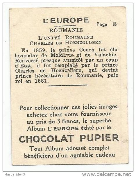 CHROMOS CHOCOLAT PUPIER - EUROPE - ROUMANIE - L'UNITE ROUMAINE CHARLES DE HOENZOLLERN. - Other & Unclassified