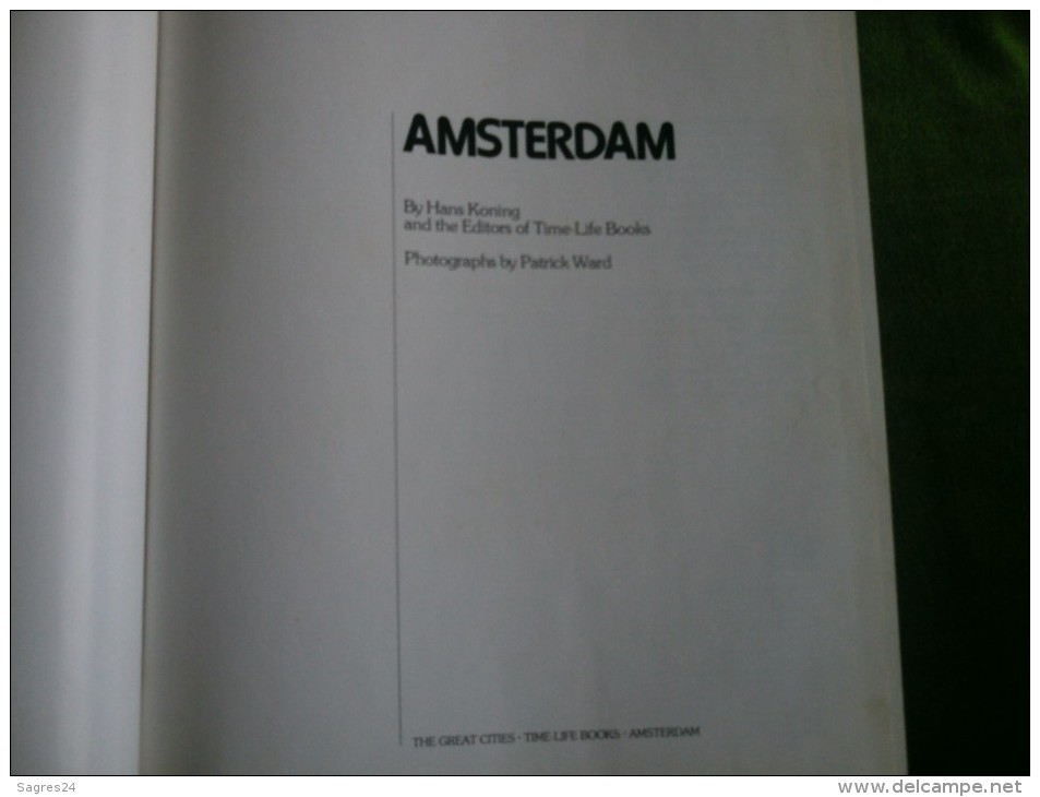 The Great Cities.Time-Life Books - Amsterdam By Hans Koning - 1978 - Arquitectura
