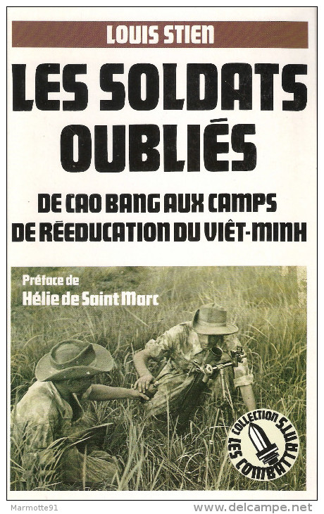 SOLDATS OUBLIES DE CAO BANG AUX CAMPS REEDUCATION VIET MINH GUERRE INDOCHINE - Français