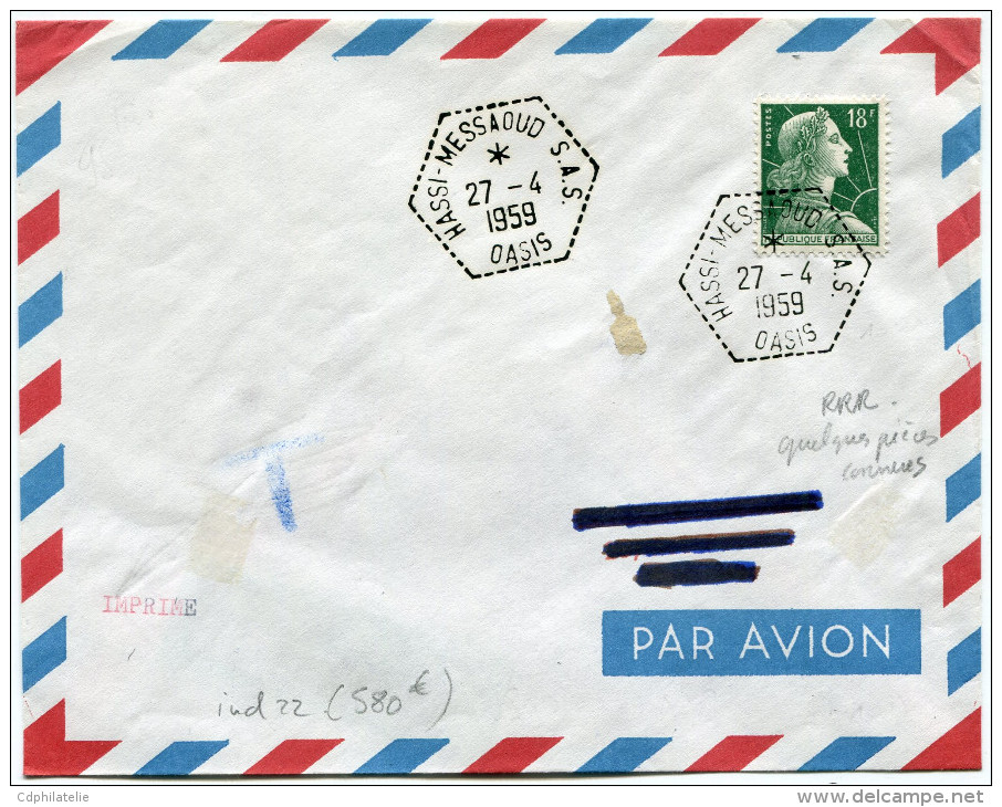 ALGERIE LETTRE PAR AVION DEPART HASSI-MESSAOUD S. A. S. 27-4-1959 OASIS (RRR Indice 22) - Covers & Documents