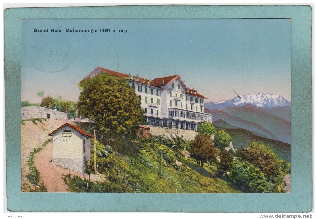 GRAND  HOTEL  MOTTARONE  ( M  1491  A. M. )  -  1914  -  BELLE  CARTE  - - Altri & Non Classificati