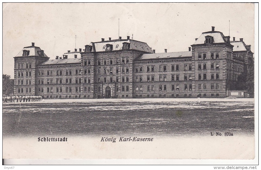 SELESTAT-SCHLETTSTADT (Bas-Rhin) König Karl-Kaserne-Caserne Militaire  - VOIR 2 SCANS - - Selestat