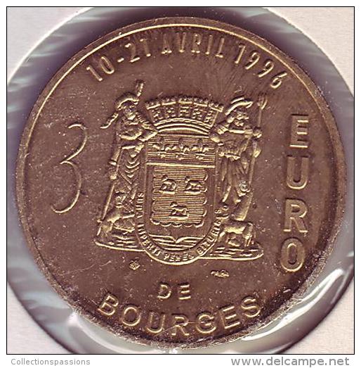 3 Euro De Bourges - 18 CHER - Cathédrale De Saint Etienne De Bourges 1196 - 1996 - 10/21 Avril 1996 - - Euros De Las Ciudades