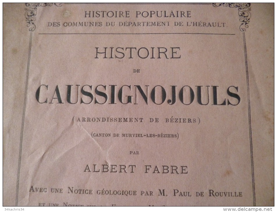 Rarissime Livre 1881 Broché Histoire De Caussignojouls. Albert Fabre.32 Pages - Languedoc-Roussillon
