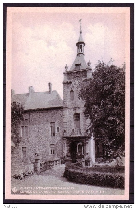 ECAUSSINNES - Château - Entrée De La Cour D'Honneur - Non Voyagé - Not Circulated  Nicht Gelaufen. - Ecaussinnes