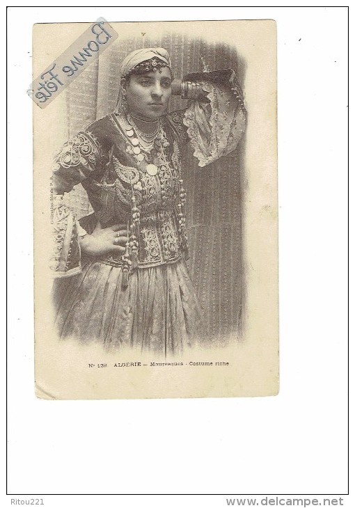 Algérie - FEMMES Mauresques - Costume Riche - N°129 - - Afrique