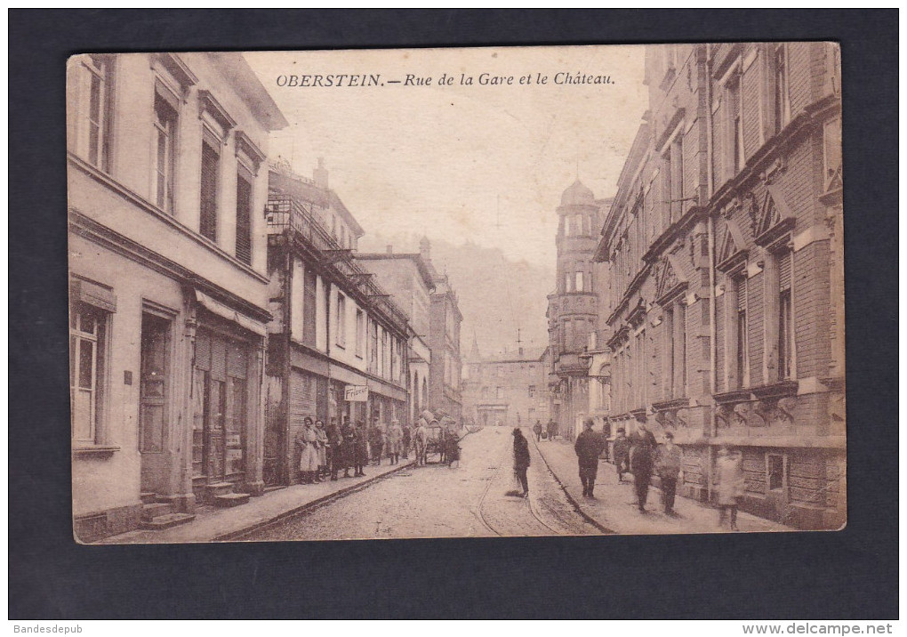 Oberstein ( Idar ) - Rue De La Gare Et Chateau ( Animée Poste Aux Armées) - Idar Oberstein