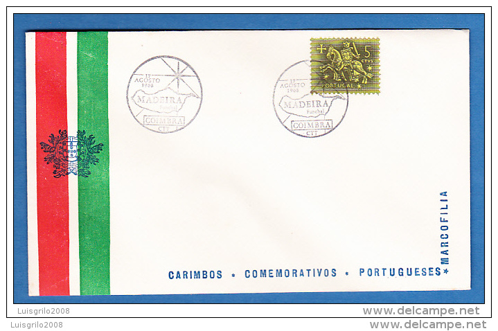 CARIMBOS COMEMORATIVOS PORTUGUESES -- CACHETS - MADEIRA . COIMBRA . 12.AGOSTO.1968 - Postal Logo & Postmarks