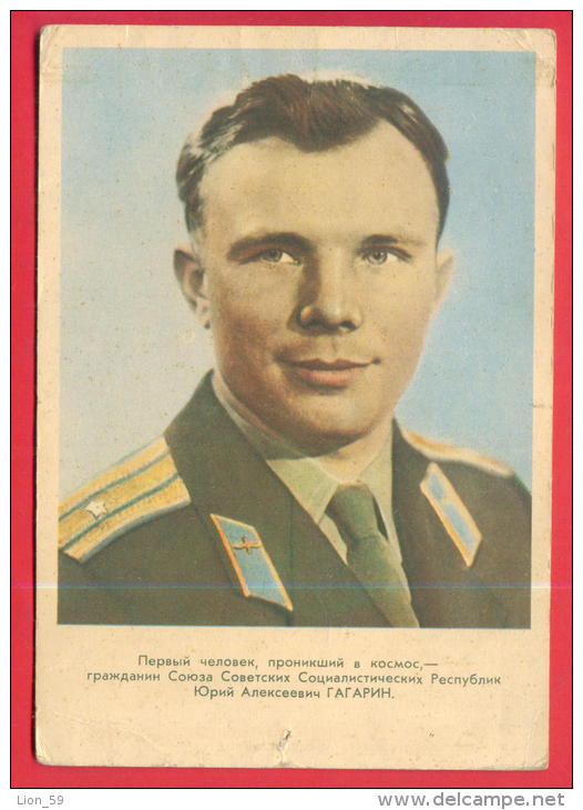 166053 / SPACE - Yuri Alekseyevich Gagarin -  Russian Soviet Pilot And Cosmonaut  - 1961 Publ. Russia Russie Russland - Space