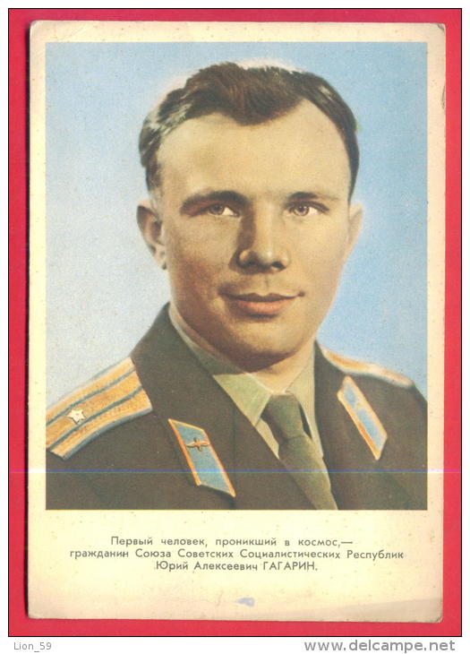 166055 / SPACE - Yuri Alekseyevich Gagarin -  Russian Soviet Pilot And Cosmonaut  - 1961 Publ. Russia Russie Russland - Space