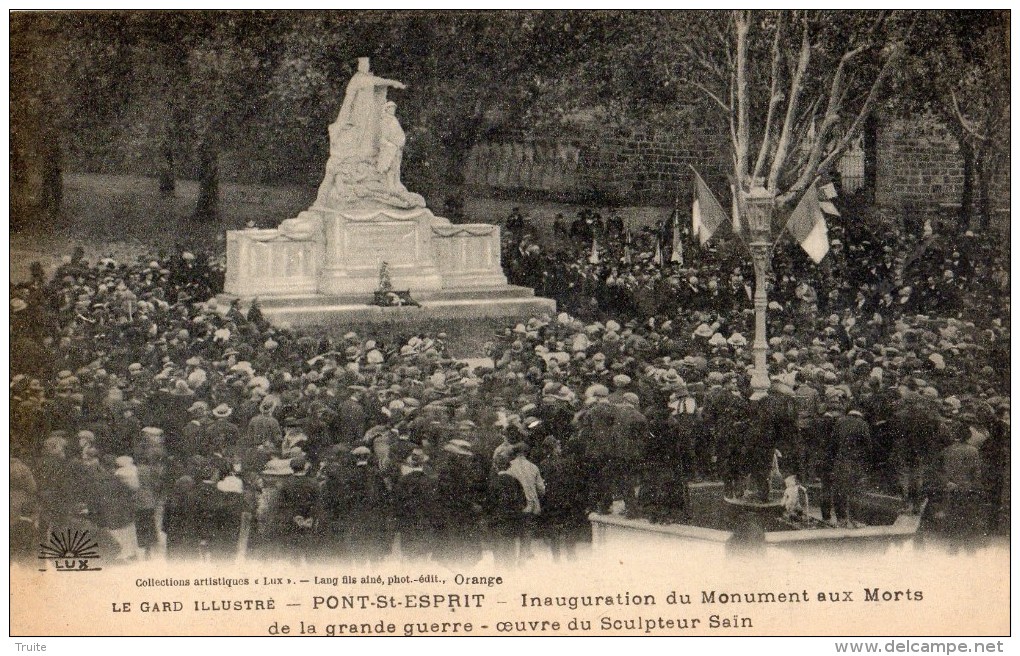 PONT-SAINT-ESPRIT INAUGURATION DU MONUMENT AUX MORTS DE LA GRANDE GUERRE OEUVRE DU SCULTEUR SAIN - Pont-Saint-Esprit