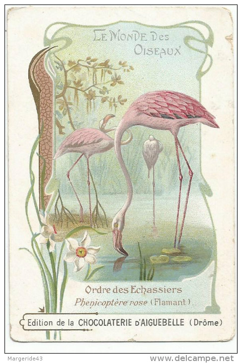 CHROMOS CHOCOLAT AIGUEBELLE - LE MONDE DES OISEAUX - LE FLAMAND ROSE. - Aiguebelle