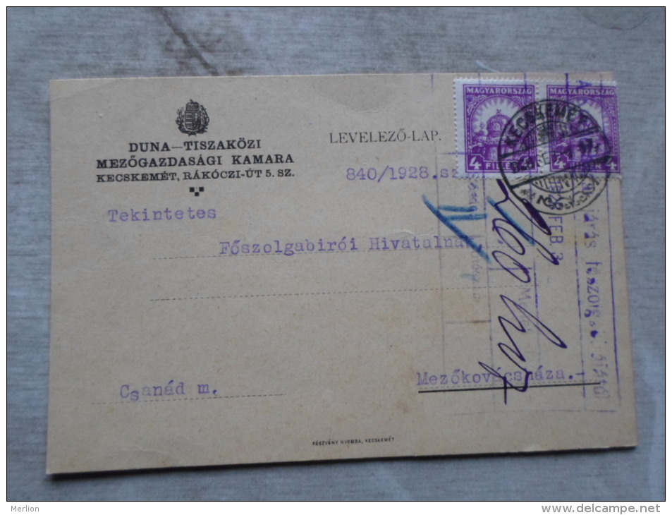 Hungary-  Duna-Tisza Közi M.Kamara Kecskemét - To Mezökovácsháza  1928     D128852 - Storia Postale