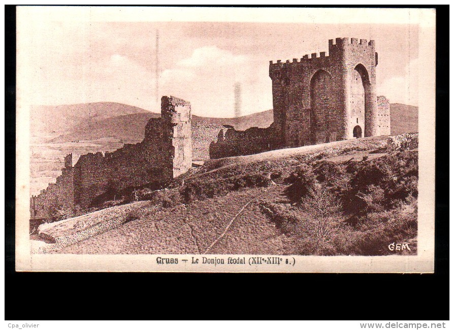 07 CRUAS (envs Rochemaure) Chateau, Donjon Féodal, XII XIIIème, Ed GEM, 193? - Autres & Non Classés