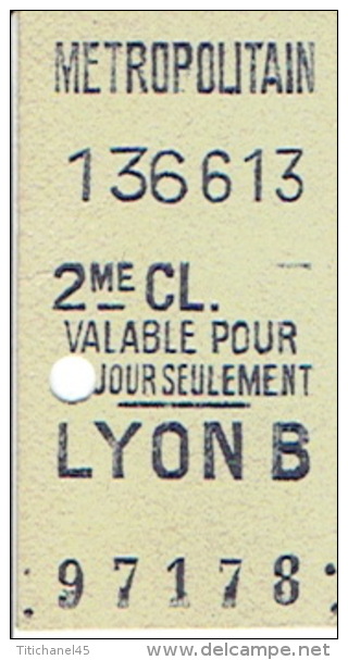 Ticket METROPOLITAIN PARIS 2ème Classe LYON B - Années 1940/50 - Europa