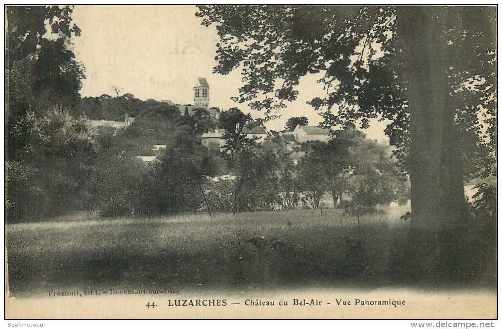 95  LUZARCHES  CHATEAU DU BEL AIR  VUE PANORAMIQUE   44 - Luzarches