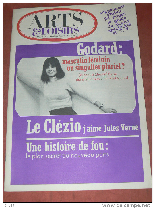 ARTS ET LOISIRS N° 27 / AVRIL 1966 /  MAGAZINE CULTUREL/ CINEMA  GODARD CHANTAL GOYA  / LITTERAIRE  LE CLEZIO / - Art