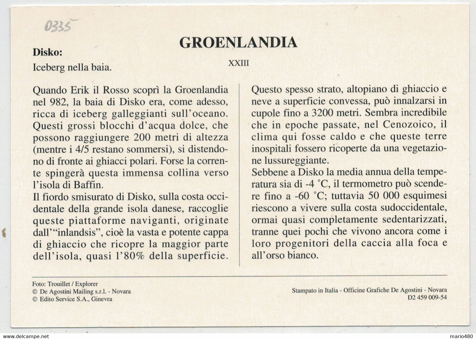 GROENLANDIA   DISKO:  ICEBERG  NELLA  BAIA      (NUOVA CON DESCRIZIONE DEL SITO SUL RETRO) - Groenland