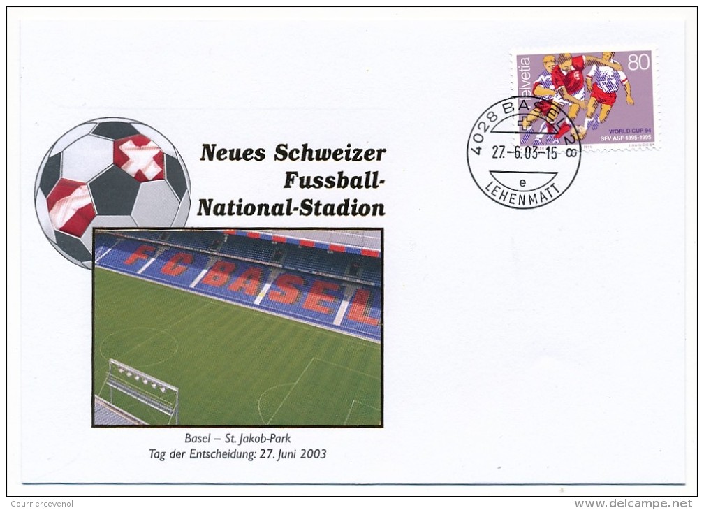 SUISSE - 2 Enveloppes - FOOTBALL - Nouveau Stade National Bâle (2003) - Suisse / Autriche (2002) - Storia Postale