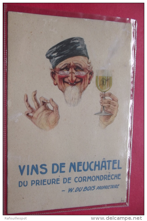 Cp Neuchatel Pub Vins De Neuchatel Du Prieuré De Cormondreche W Dubois Proprietaire - Cormondrèche