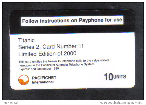 PACIFICNET AUSTRALIA 1998 PHONECARD  ( TITANIC ) LIMITED EDITION CARD NUMBER 11 OF 2000 - Australia