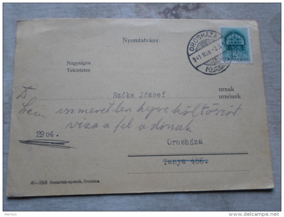 Hungary-  Orosháza   1941 --Dr. Szemenyei Bálint       D128902 - Lettres & Documents