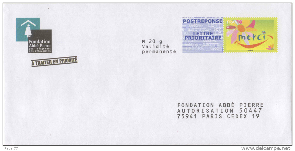 PAP POSTREPONSE LETTRE PRIORITAIRE Merci Fondation Abbé Pierre - 10P357 Au Verso, 36 37 38 39 /52/3/10/*3* à L'intérieur - PAP : Risposta