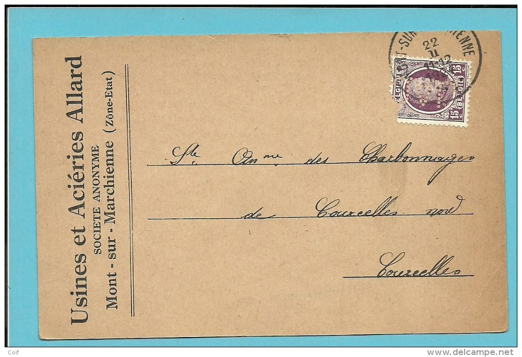 195 Op Kaart Met Stempel MONT-SUR-MARCHIENNE Met Firmaperforatie (perfin) Van USINES & ACIERIES ALLARD - 1909-34