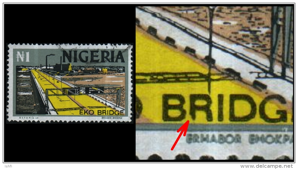 Nigeria (EKO Bridge) 1n. (Sc # 306) Plate Error: Alphabet "R" Found Broken In The Text "BRIDGE" (Used) - Nigeria (1961-...)