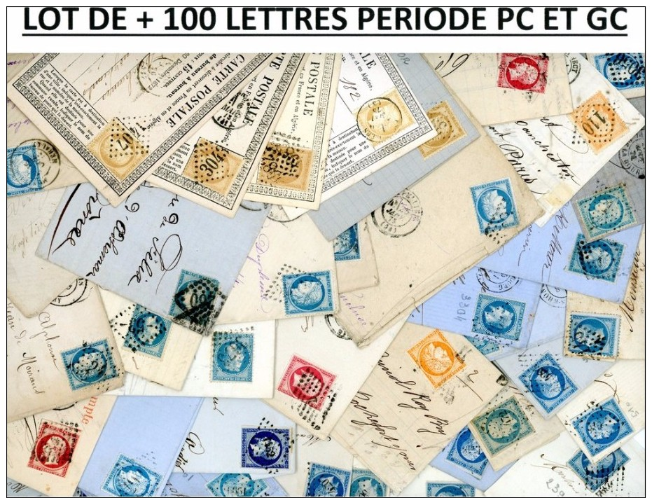 LOT DE + DE 100 LETTRES PERIODE PC ET GC JOLI LOT PRIX ATTRACTIF .  A ETUDIER. POIDS 370 GRAMMES PREVOIR POUR LE PORT - 1849-1876: Classic Period