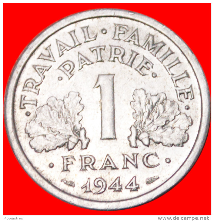 &#9733; AXE & GRAIN SPRIGS&#9733; FRANCE &#9733; 1 FRANC 1944! VICHY FRENCH STATE! LOW START&#9733;NO RESERVE! - Autres & Non Classés