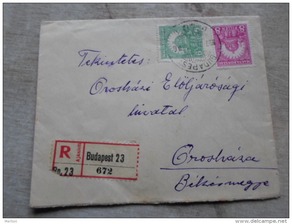 Hungary Registered Cover - Budapest - Orosháza - 1927  - D128966 - Storia Postale